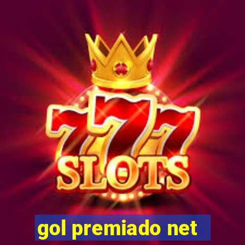 gol premiado net - Riches